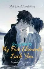 My Five Elements Lack You