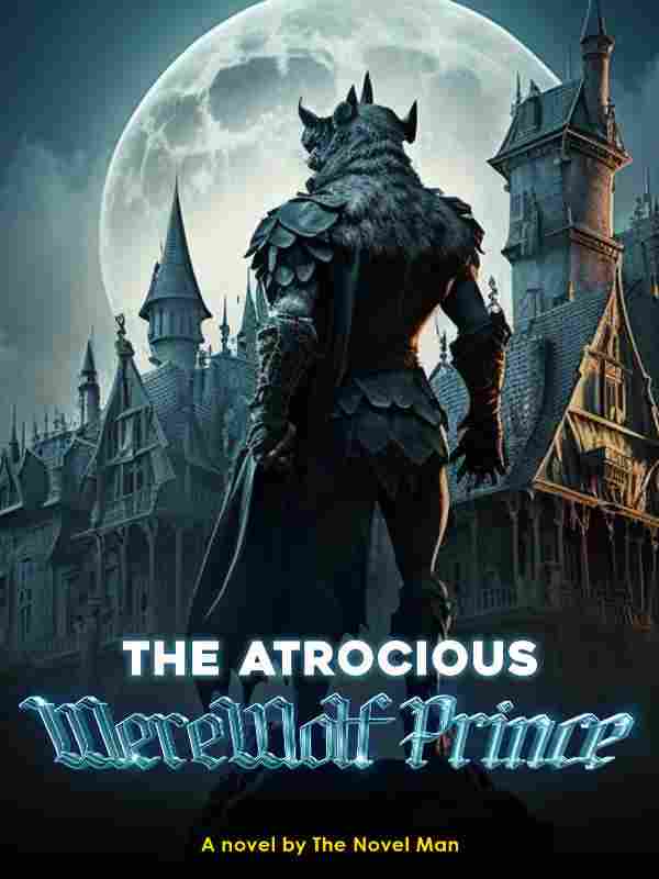 The Atrocious Werewolf Prince