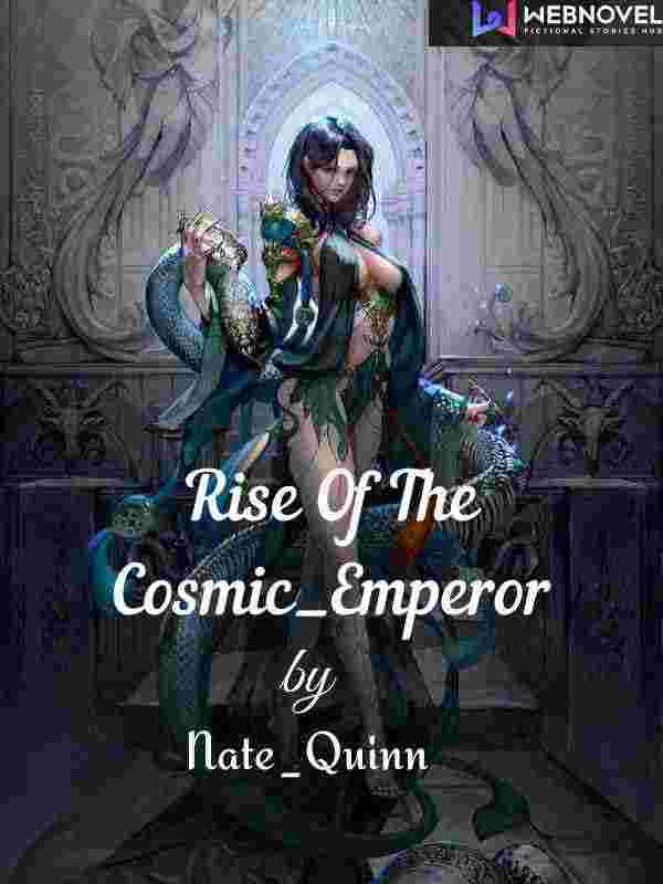 Rise of the Cosmic_Emperor
